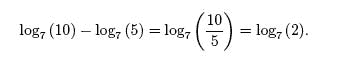 log7(10) - log7 (5) = log 7 (10/5) = log 7 (2).