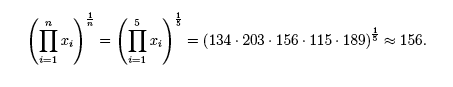 geometric mean- (134*203*156*115*189)^(1/5)=156