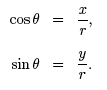 cos theta = x/r, sin theta = y/r